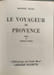 Le voyageur de Provence. Maurice Pezet