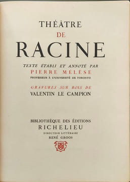 Racine théâtre complet ( 5 tomes - complet) numéroté/ gravures sur bois de valentin le campion. Pierre Mélése