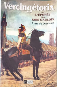 Vercingétorix ou l Epopée des Rois Gaulois