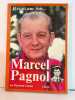 Il &eacute;tait une fois... Marcel Pagnol. Raymond Castans