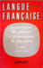 Langue fran&ccedil;aise. M. Ronat  A. Banfield  A. Borillo  J. Gu&eacute;ron  J.-C. Milner