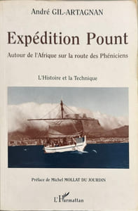 Expédition pount: Autour de l'Afrique sur la route des Phéniciens L'histoire de la technique