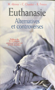 Euthanasie. Alternatives et controverses