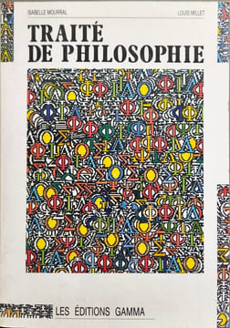 Cours de philosophie. tome 1 traité de philosophie. Mourral Isabelle Millet Louis