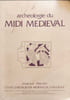 Arch&eacute;ologie du Midi M&eacute;di&eacute;val tome 8-9. Collectif