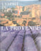La Provence. Morandi Bruno  Vianello Toni  Devereux Fayard Judith