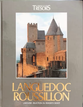 Languedoc Roussillon - Collection La France et ses trésors. Grouard de Tocqueville Aude