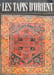 Les tapis d'Orient ( 74 planches). Collectif