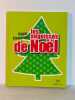 les angoiss&eacute;s de No&euml;l. Roger Fiametti