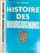 Histoire des Bourguignons. Charles Commeaux