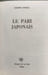 Le Pari Japonais. Kakuei Tanaka