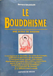 LE BOUDDHISME. Une école de sagesse