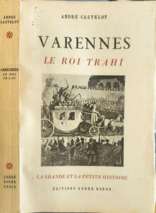 Varennes : Le roi trahi