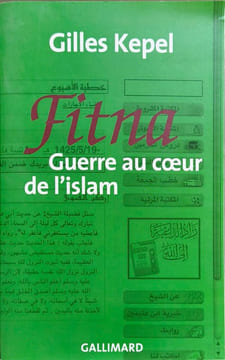 Fitna : La Guerre Au Coeur De L'islam. Kepel Gilles