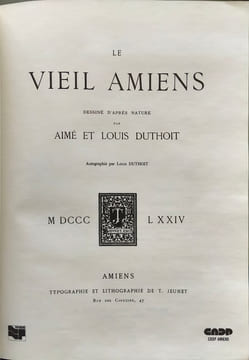 Le Vieil Amiens. Aimé et Louis Duthoit