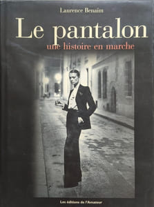 Le Pantalon. Une Histoire En Marche