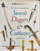 Swords Daggers and Cutlasses: A Collector's Guide. Weland Gerald