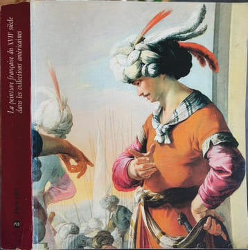 La peinture française du XVIIe siècle dans les collections américaines. Pierre ROSENBERG