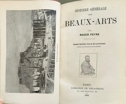 Histoire générale des beaux-arts (300 illustrations). Roger Peyre