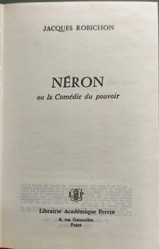 Neron ou la comedie du pouvoir (Perrin). ROBICHON JACQUES