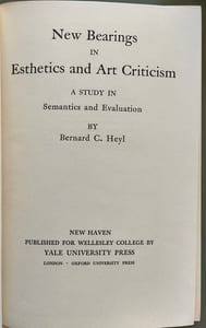 New Bearings in Esthetics and Art Criticism: A Study in Semantics and Evaluation