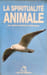 Spiritualit&eacute; animale 041897 (Age du Verseau). LANDREAUX VALABREGUE JACKIE