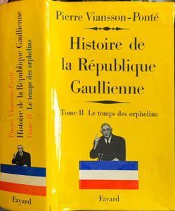Histoire de la republique gaullienne / tome 2 :le temps des orphelins