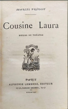 Cousine Laura - Moeurs de Théatre. MARCEL PRÉVOST