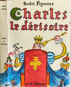 Charles le dérisoire - dédicacé par l'auteur