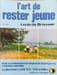 L'art de rester jeune (Sante Naturelle). BROUWER LOUIS de