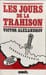 Les jours de la trahison. Victor Alexandrov