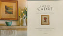 L'art du cadre. Feetham Piers  Feetham Caroline