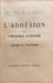 L'Adh&eacute;sion. Fr&eacute;d&eacute;ric Lef&egrave;vre