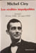 Les r&eacute;alit&eacute;s impalpables. Ciry Michel