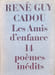 Les Amis d'enfance. Ren&eacute; Guy Cadou