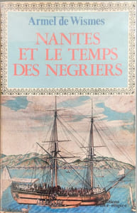 Nantes et le temps des négriers
