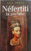 N&eacute;fertiti la parfaite. Drake Nick Meudal G&eacute;rard