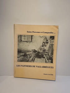 Entre Provence et Languedoc… Les Vanniers de Vallabréguès