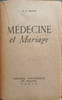 M&eacute;decine et Mariage. Dr A. Maget