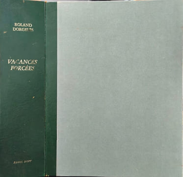 Vacances forcées EO Numérotée ( avec suite de 25 illustrations). Roland Dorgelès Raoul Dufy