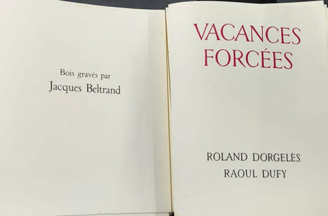 Vacances forcées EO Numérotée ( avec suite de 25 illustrations). Roland Dorgelès Raoul Dufy