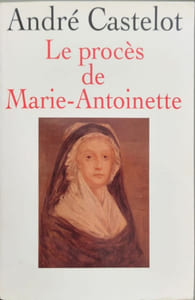 Le procès de Marie-Antoinette