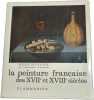 la peinture fran&ccedil;aise des XVIIe et XVIIIe si&egrave;cles. Rene Huyghe