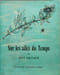 Sur les ailes du Temps. JEAN MILHAUD