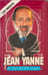 Je suis un tre exquis. Yanne Jean