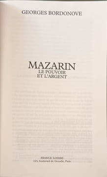 Mazarin Le Pouvoir Et L'argent. Bordonove - Georges Bordonove