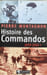 Histoire des Commandos 1939-1943. Montagnon Pierre