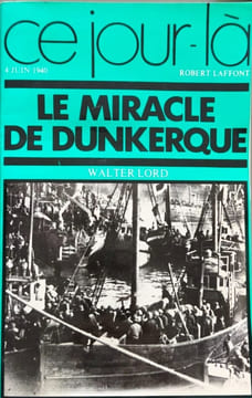 Ce jour-là - Le miracle de Dunkerque. LORD WALTER
