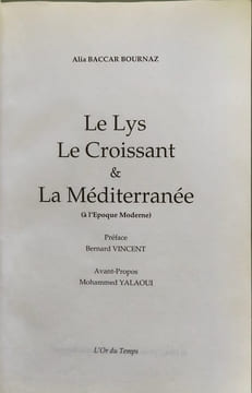 Le lys le croissant & la Méditerranée (à l'époque moderne). Alia Baccar Bournaz