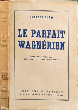 Le Parfait Wagnérien - traduction originale par augustin et henriette hamon. Bernard Shaw